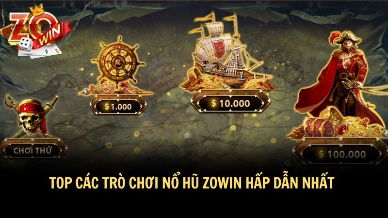 Kho trò chơi nổ hũ Zowin hấp dẫn nhất